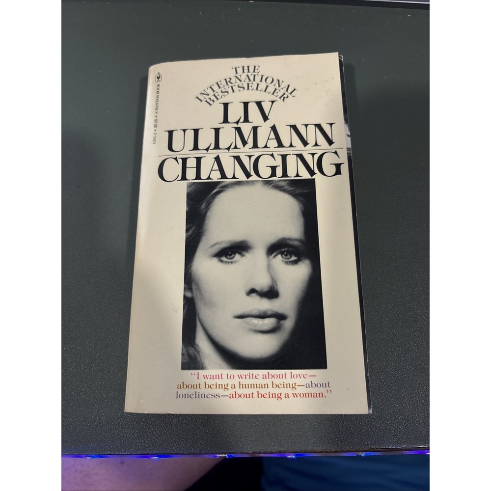 Changing by Liv Ullmann, 1978 Bantam Paperback, Biography Of A Great Actress